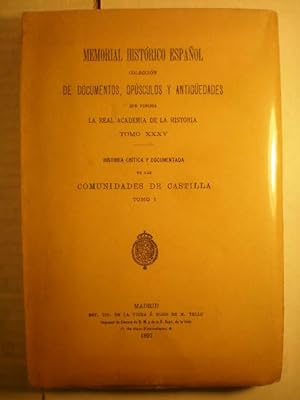 Memorial Histórico Español. Tomo XXXV. Historia crítica y documentada de las Comunidades de Casti...