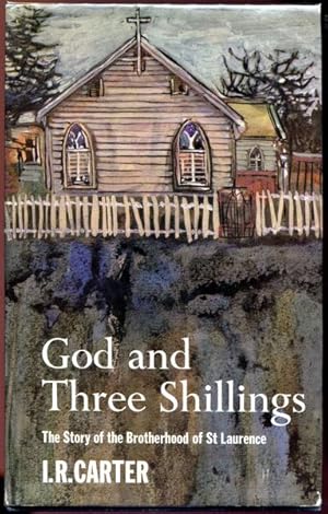 Seller image for God and Three Shillings. The Story of the Brotherhood of St Laurence. for sale by Time Booksellers