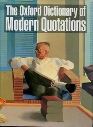 The Oxford Dictionary of Modern Quotations