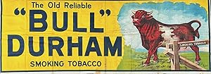 THE OLD RELIABLE / "BULL" / DURHAM / SMOKING TOBACCO