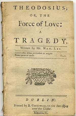 Imagen del vendedor de THEODOSIUS; or, the Force of Love: A Tragedy a la venta por Kurt Gippert Bookseller (ABAA)
