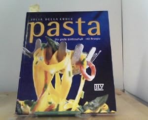 Seller image for Pasta. Die groe Leidenschaft. 140 Rezepte for sale by ABC Versand e.K.