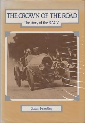 Seller image for The Crown of the Road. The Story of the RACV for sale by Time Booksellers