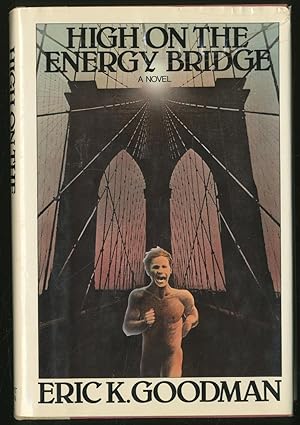 Bild des Verkufers fr High on the Energy Bridge zum Verkauf von Between the Covers-Rare Books, Inc. ABAA