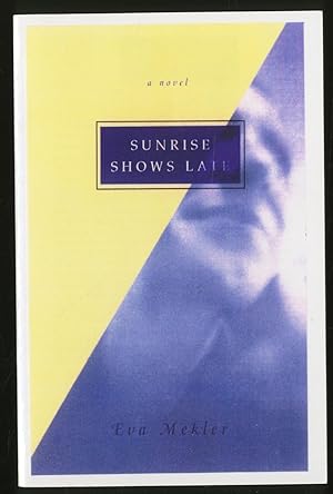 Seller image for Sunrise Shows Late for sale by Between the Covers-Rare Books, Inc. ABAA