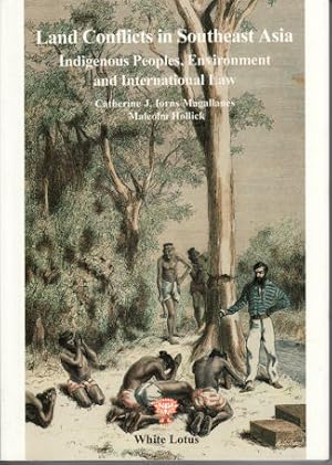 Immagine del venditore per Land Conflicts in Southeast Asia. Indigenous Peoples, Environment and International Law. venduto da Asia Bookroom ANZAAB/ILAB