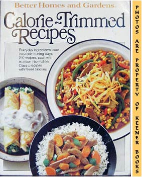 Better Homes And Gardens Calorie-Trimmed Recipes