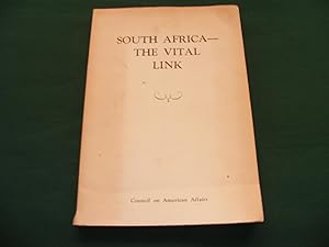 Seller image for SOUTH AFRICA The Vital Link for sale by Rothwell & Dunworth (ABA, ILAB)