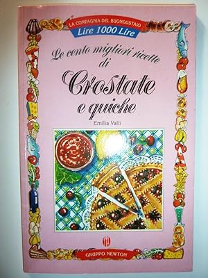 Seller image for La Compagnia del Buongustaio - LE CENTO MIGLORI RICETTE DI CROSTATE E QUICHE" for sale by Historia, Regnum et Nobilia