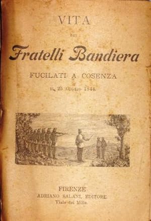 Bild des Verkufers fr Vita dei fratelli Bandiera. zum Verkauf von Libreria La Fenice di Pietro Freggio