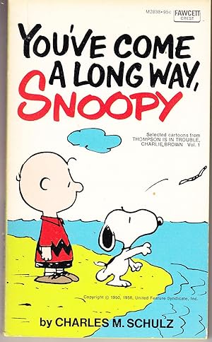Seller image for You've Come a Long Way, Snoopy for sale by John Thompson