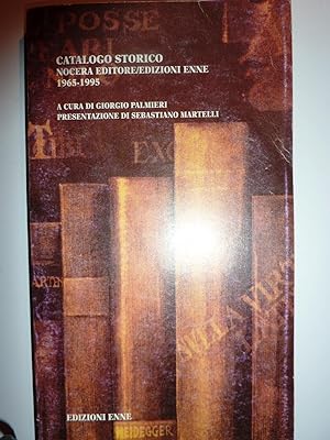 "CATALOGO STORICO NOCERA EDIZIONI / EDIZIONI ENNE 1965 -1995. A cura di Giorgio Palmieri. Present...