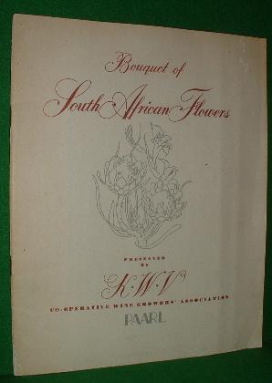 BOUQUET OF SOUTH AFRICAN FLOWERS , Factual [ The Co-Operative Wine Growers' Association ]