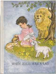 Immagine del venditore per When Jesus Was A Lad venduto da HORSE BOOKS PLUS LLC