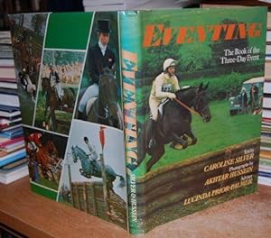 Seller image for Eventing. The Book of The Three-Day Event for sale by HORSE BOOKS PLUS LLC