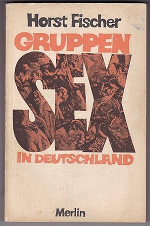 Seller image for Sexuelles Gruppenverhalten in Deutschland for sale by Kultgut