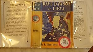 Seller image for Dave Dawson In Libya, War Adventure Series #3 , in Color Dustjacket showing Dave saving a man from a burning Airplane that crashed. & with Army Tank in Background , Dawson, Young American Pilot of R.A.F. & his Pal, Freddy Farmer . They both are Sensat for sale by Bluff Park Rare Books