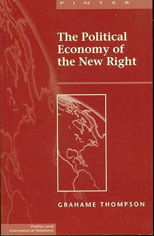 Imagen del vendedor de The Political Economy of the New Right a la venta por Book Dispensary