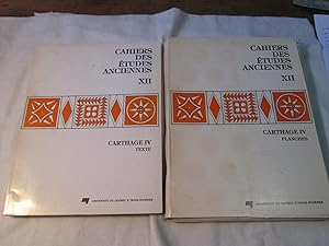 Cahiers des Études Anciennes XII. Cartage IV Texte. Cartage IV Planches.