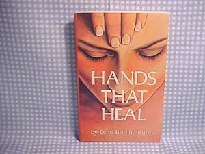 Seller image for Hands That Heal for sale by Gene The Book Peddler