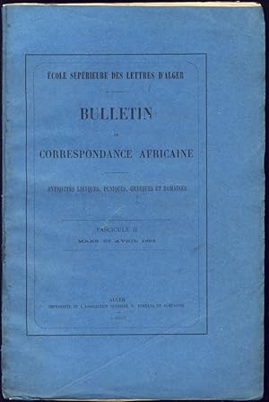 Bulletin de correspondance africaine. Antiquités lybiques, puniques, grecques et romaines. Fascic...