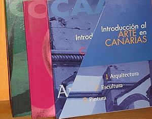 INTRODUCCION AL ARTE EN CANARIAS (3 tomos) :Arquitectura  Escultura  Pintura