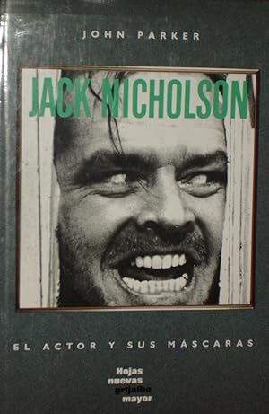 JACK NICHOLSON :El actor y sus mascaras