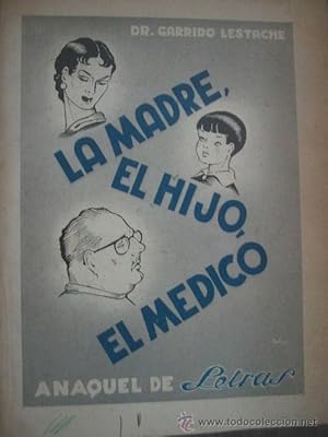 LA MADRE, EL HIJO, EL MÉDICO