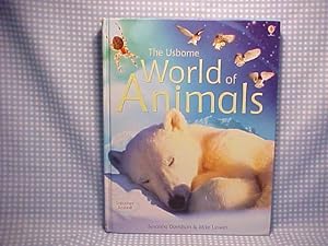 The Usborne World of Animals