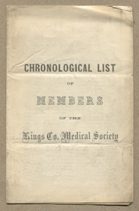 Immagine del venditore per Chronological List of Members of the Kings Co. Medical Society venduto da Between the Covers-Rare Books, Inc. ABAA