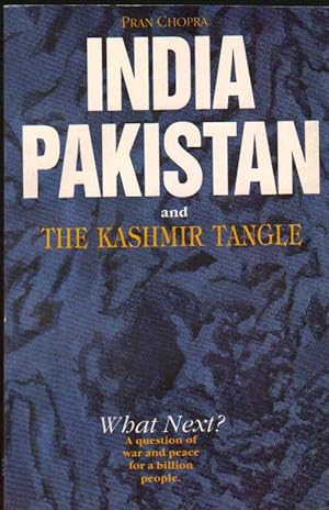 Imagen del vendedor de India Pakistan and The Kashmir Tangle a la venta por Clausen Books, RMABA