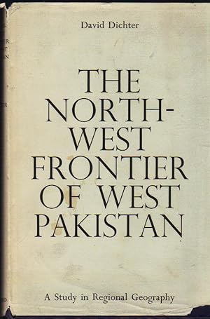 Seller image for The North-West Frontier of West Pakistan; a Study in Regional Geography for sale by Clausen Books, RMABA
