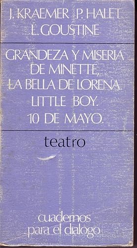 Seller image for Grandeza Y Miseria De Minette La Bella De Lorena.Little Boy.10 De Mayo for sale by La Bodega Literaria