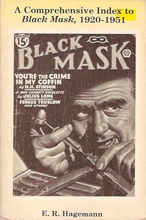 Seller image for A Comprehensive Index to Black Mask, 1920-1951. With Brief Annotations, Preface, and Editorial Apparatus. for sale by City Basement Books