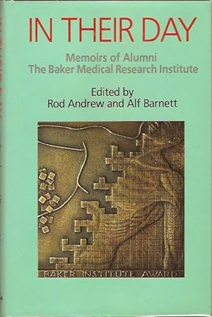 Imagen del vendedor de In Their Day. The Baker Medical Research Institute Memoirs of Alumni. a la venta por City Basement Books
