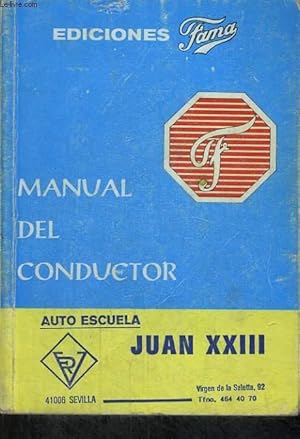 Seller image for MANUAL DEL CONDUCTOR. AUTO ESCUELA JUAN XXIII SEVILLA for sale by Le-Livre