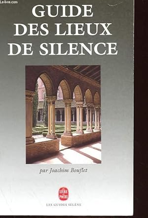 Image du vendeur pour GUIDE DES LIEUX DE SILENCE mis en vente par Le-Livre