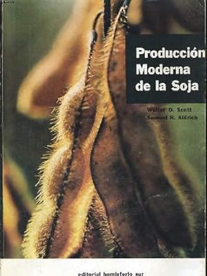 Image du vendeur pour PRODUCCION MODERNA DE LA SOJA mis en vente par Le-Livre