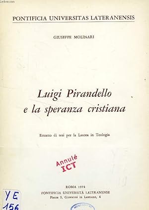 Bild des Verkufers fr LUIGI PIRANDELLO E LA SPERANZA CRISTIANA zum Verkauf von Le-Livre