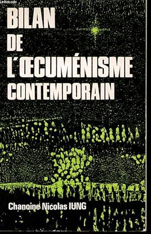 Imagen del vendedor de BILAN DE L'OECUMENISME CONTEMPORAIN a la venta por Le-Livre