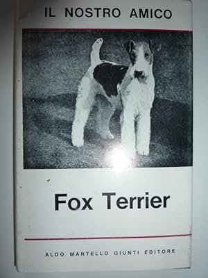 Seller image for "IL NOSTRO AMICO FOX TERRIER di R. Jones" for sale by Historia, Regnum et Nobilia