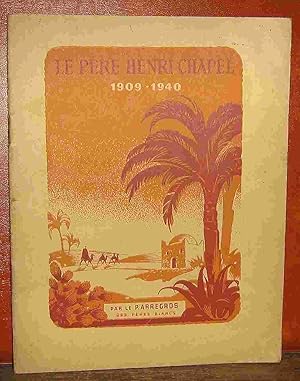 Image du vendeur pour LE PERE HENRI CHAPEL 1909-1940 mis en vente par Livres 113