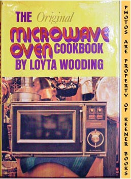 Seller image for The Original Microwave Oven Cookbook for sale by Keener Books (Member IOBA)