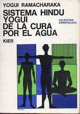 Imagen del vendedor de SISTEMA HIND YOGUI DE LA CURA POR EL AGUA. 8 ed. a la venta por angeles sancha libros