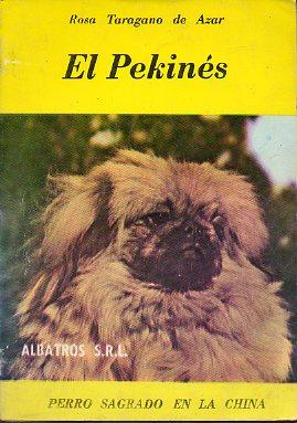 Seller image for EL PEKINS. Tratado canino. Origen. Reproduccin. El cachorro. Cuidados. Adiestramiento. for sale by angeles sancha libros