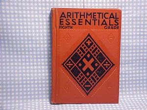 Imagen del vendedor de Arithmetical Essentials Eighth Grade Maximum Course a la venta por Gene The Book Peddler