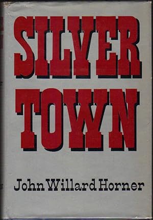 Seller image for Silver Town for sale by Clausen Books, RMABA