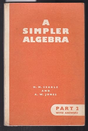 A Simpler Algebra - Part 2 with Answers