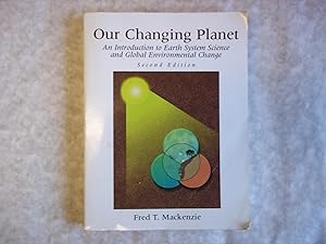 Seller image for Our Changing Planet. An Introduction to Earth System Science and Global Environmental Change. Second Edition. for sale by Carmarthenshire Rare Books