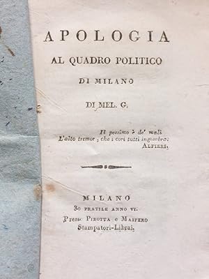 Bild des Verkufers fr Apologia al quadro politico di Milano di Mel. G. zum Verkauf von Gabriele Maspero Libri Antichi